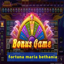 fortuna maria bethania